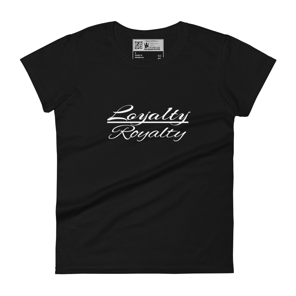 Loyalty/ Royalty Women's T-shirt