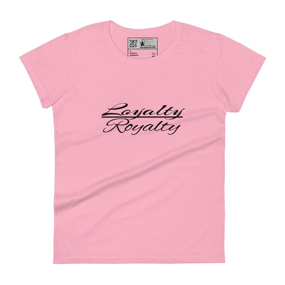 Loyalty/ Royalty Women's T-shirt