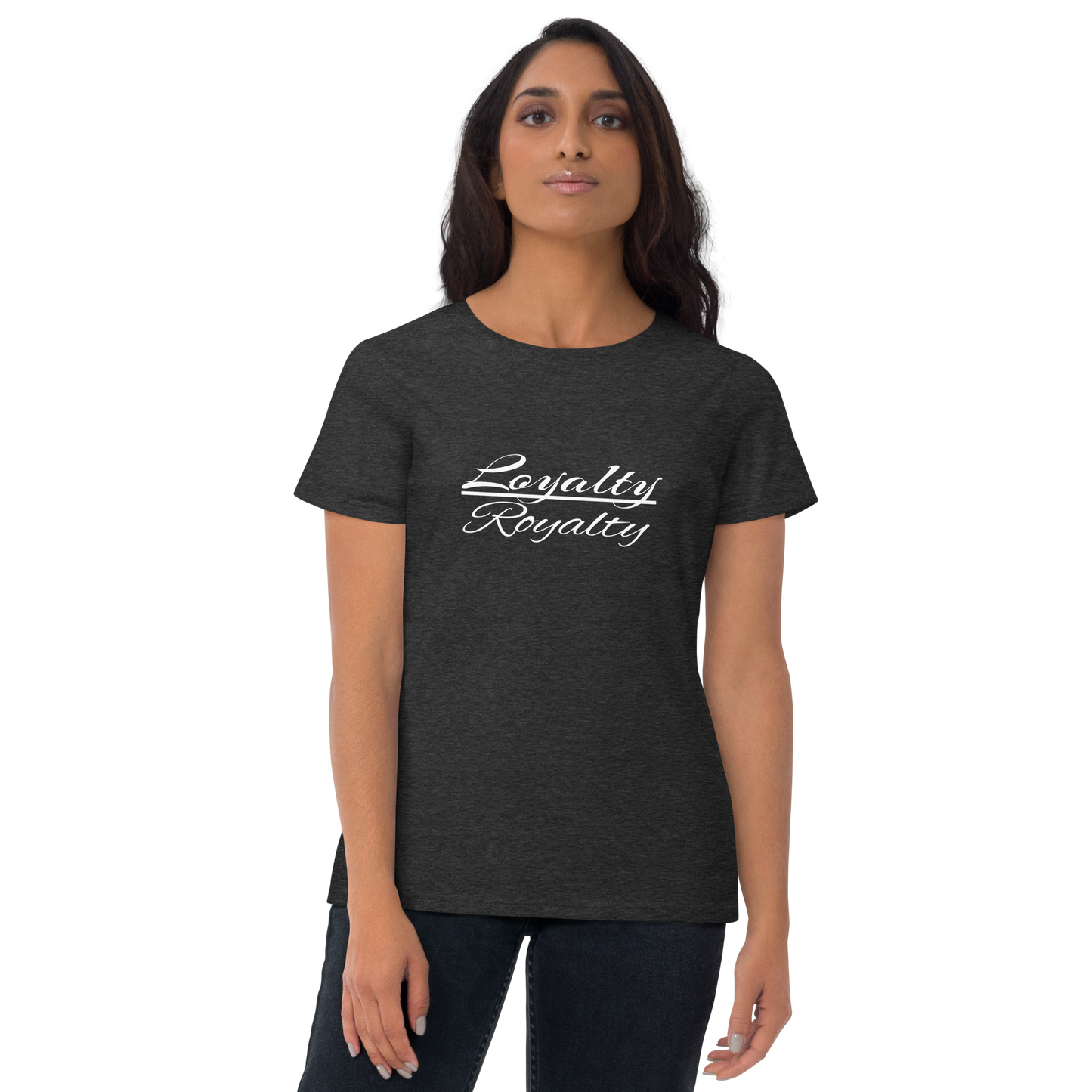 Loyalty/ Royalty Women's T-shirt