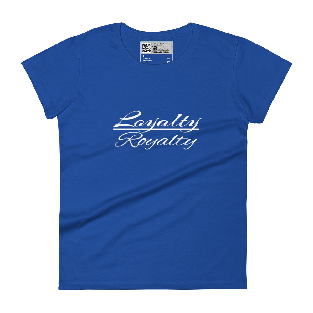 Loyalty/ Royalty Women's T-shirt