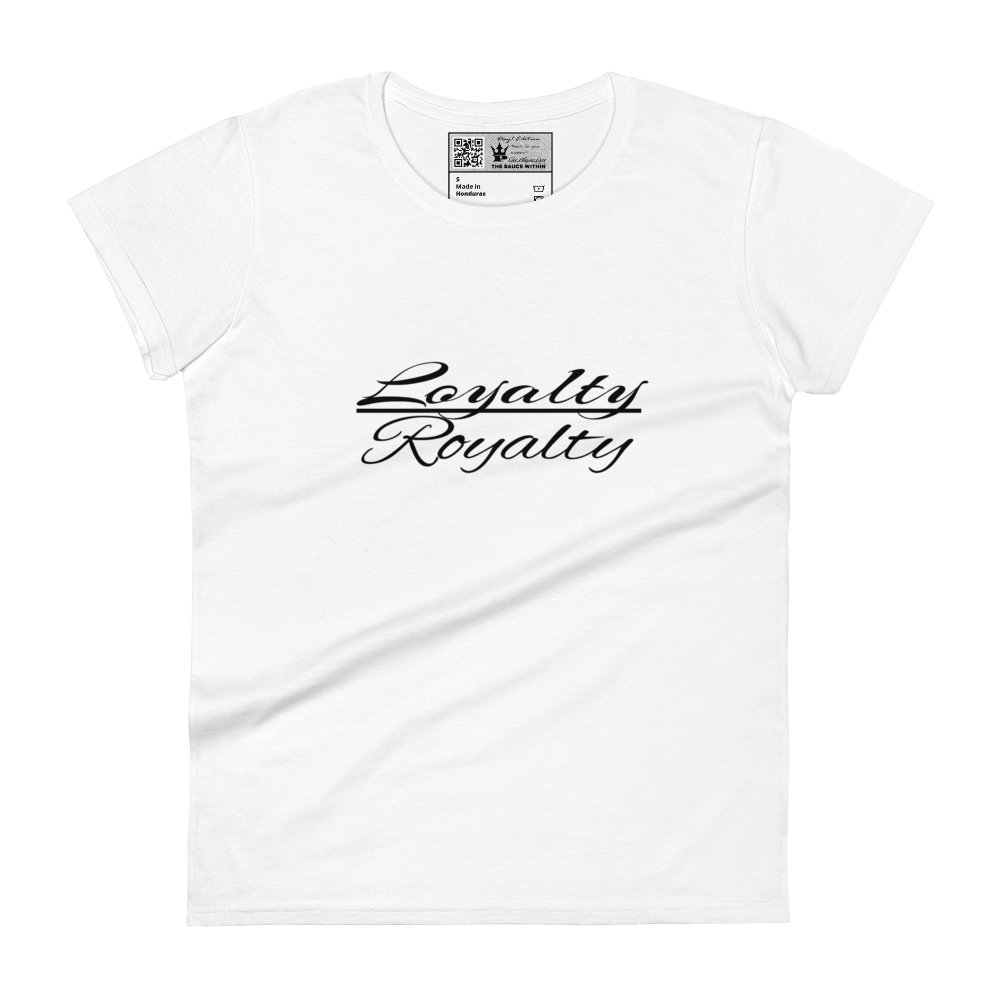 Loyalty/ Royalty Women's T-shirt